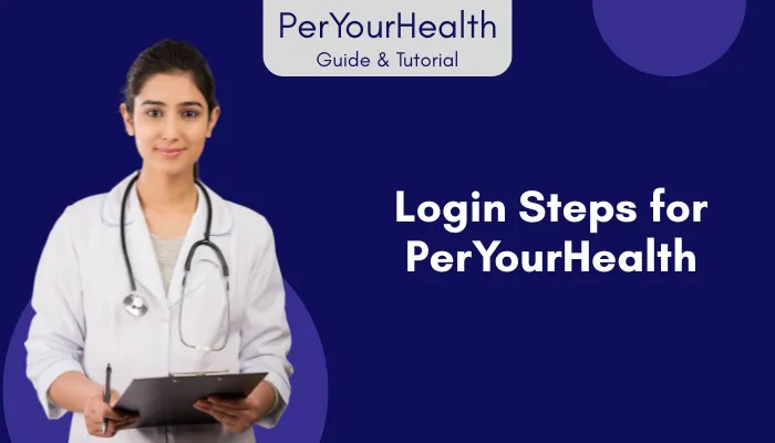 Login Steps for PerYourHealth Login Steps for PerYourHealth