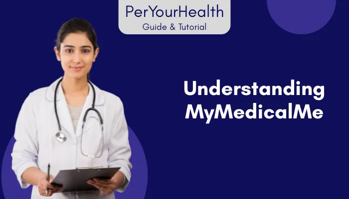 Understanding MyMedicalMe Understanding MyMedicalMe