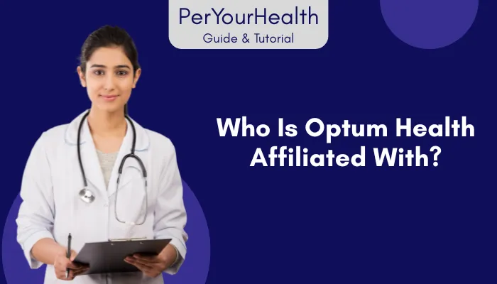 Who Is Optum Health Affiliated With?